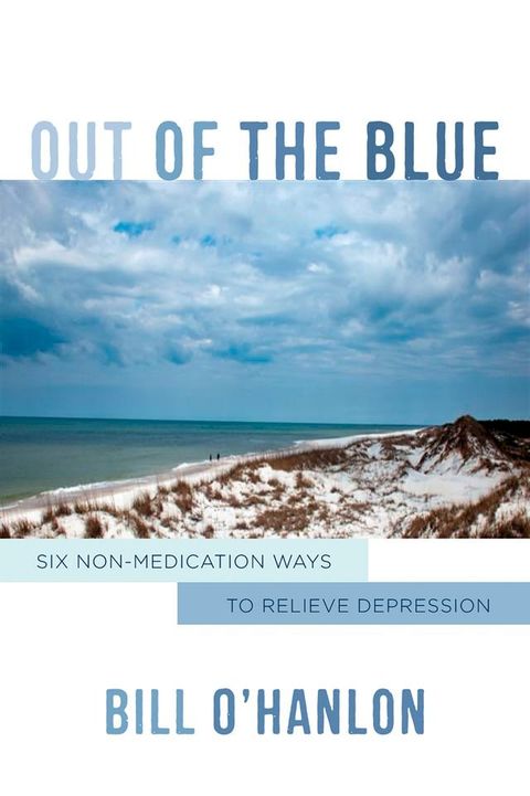 Out of the Blue: Six Non-Medication Ways to Relieve Depression(Kobo/電子書)