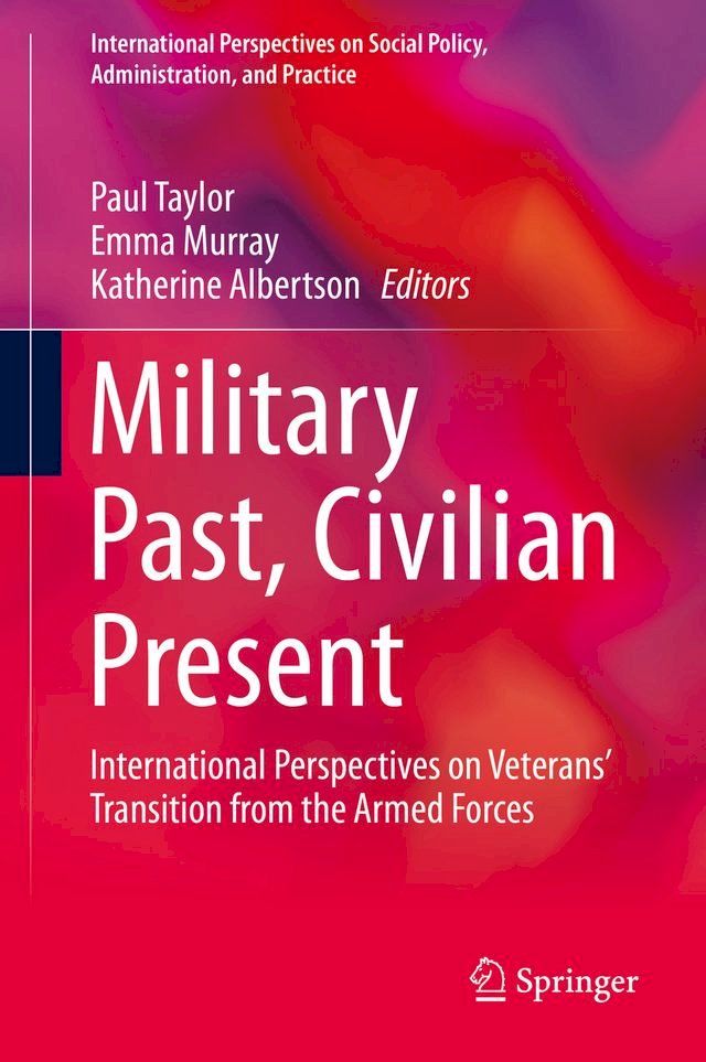  Military Past, Civilian Present(Kobo/電子書)