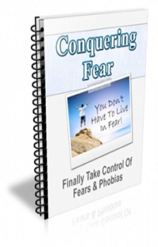  How To Conquering Fear(Kobo/電子書)