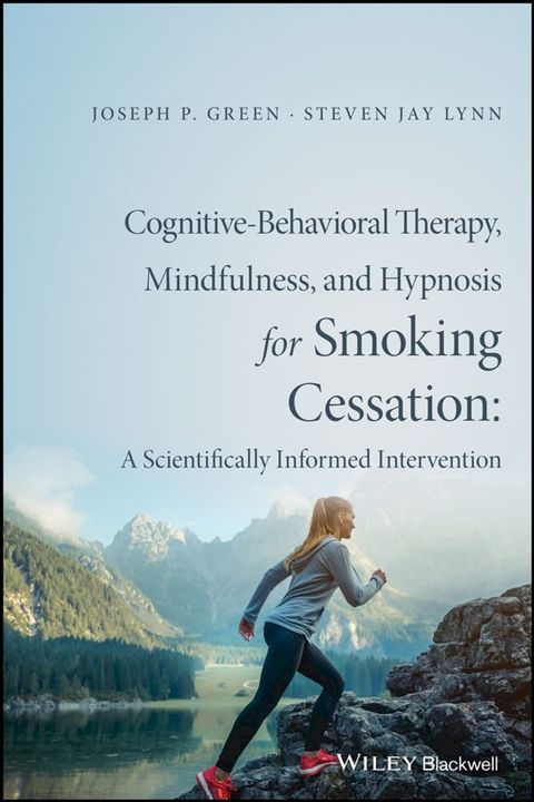 Cognitive-Behavioral Therapy, Mindfulness, and Hypnosis for Smoking Cessation(Kobo/電子書)