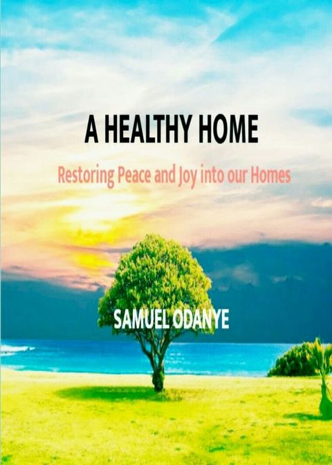 A Healthy Home(Kobo/電子書)