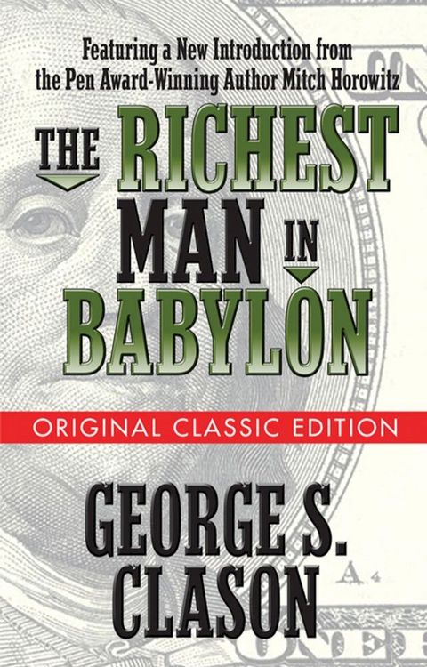 The Richest Man in Babylon (Original Classic Edition)(Kobo/電子書)