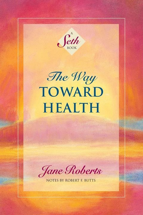 The Way Toward Health(Kobo/電子書)