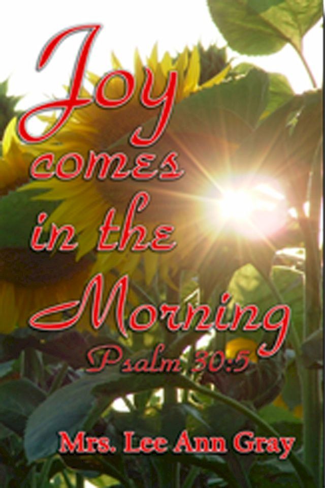  Joy Comes In The Morning(Kobo/電子書)