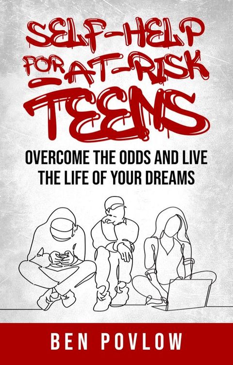 Self-Help for At-Risk Teens(Kobo/電子書)