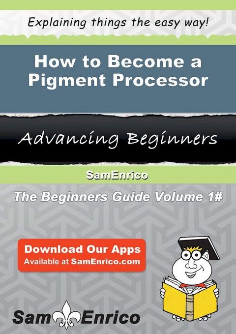 How to Become a Pigment Processor(Kobo/電子書)