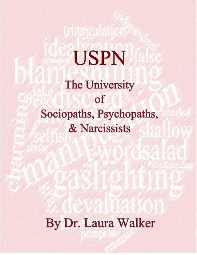  USPN the University of Sociopaths, Psychopaths & Narcissists(Kobo/電子書)