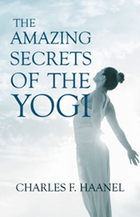 The Amazing Secrets of the Yogi(Kobo/電子書)