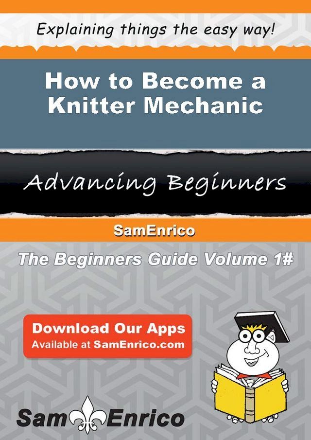  How to Become a Knitter Mechanic(Kobo/電子書)