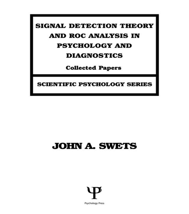  Signal Detection Theory and ROC Analysis in Psychology and Diagnostics(Kobo/電子書)