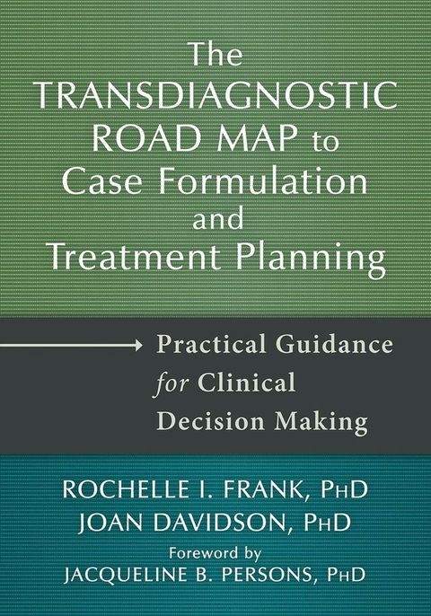 The Transdiagnostic Road Map to Case Formulation and Treatment Planning(Kobo/電子書)