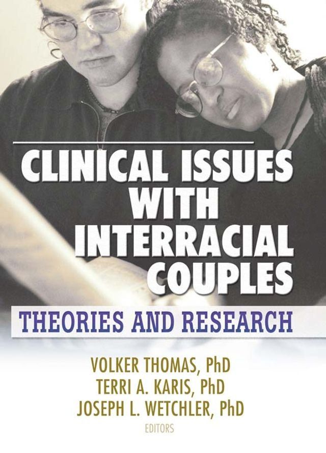  Clinical Issues with Interracial Couples(Kobo/電子書)