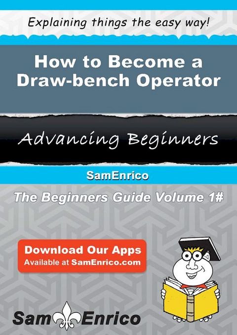 How to Become a Draw-bench Operator(Kobo/電子書)