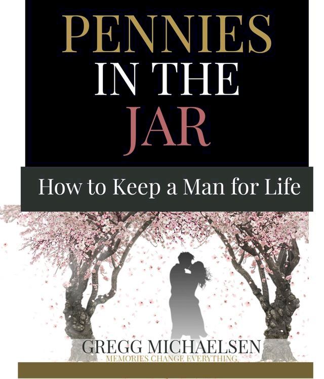  Pennies in the Jar: How to Keep a Man for Life(Kobo/電子書)