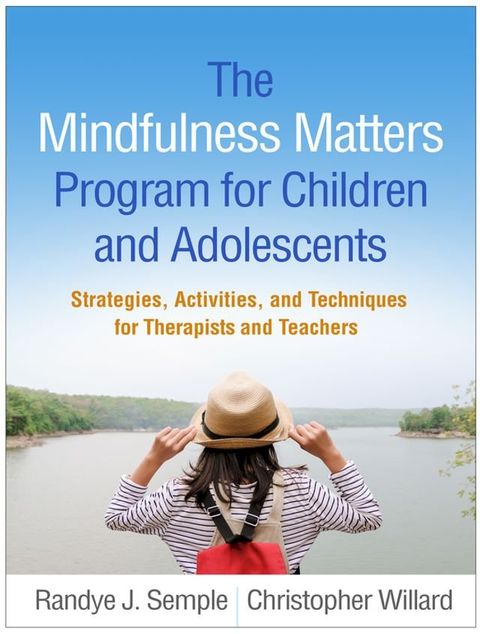 The Mindfulness Matters Program for Children and Adolescents(Kobo/電子書)