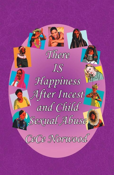 There Is Happiness After Incest and Child Sexual Abuse(Kobo/電子書)