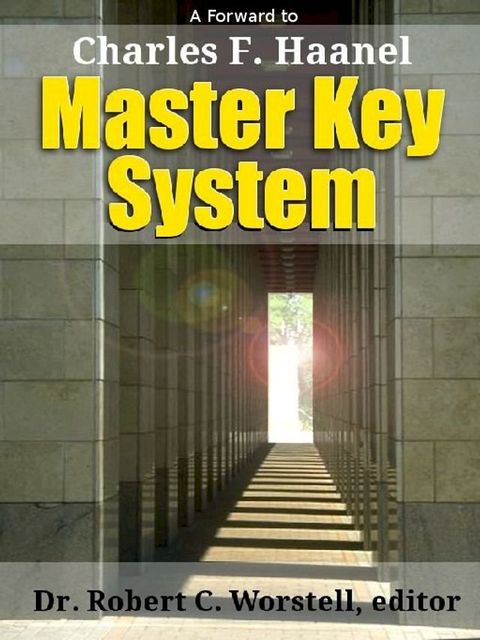 Charles F Haanel's Master Key System(Kobo/電子書)