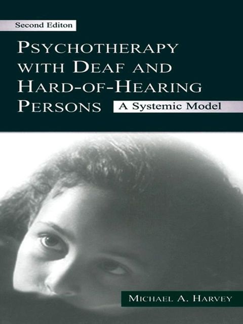 Psychotherapy With Deaf and Hard of Hearing Persons(Kobo/電子書)