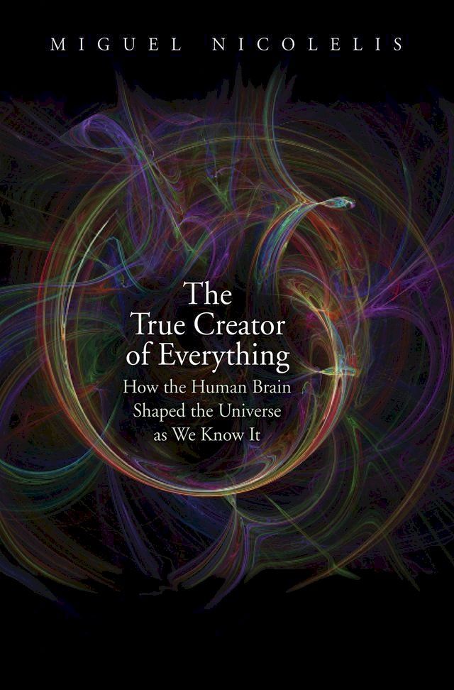  The True Creator of Everything(Kobo/電子書)