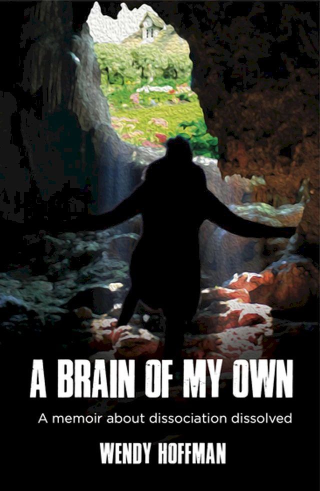  A Brain Of My Own(Kobo/電子書)