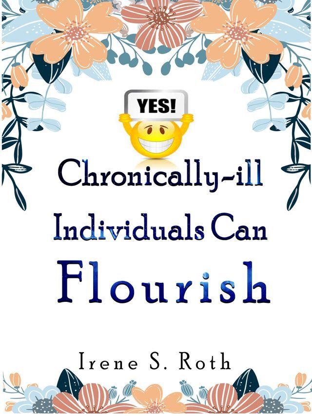  Yes! Chronically-Ill Individuals Can Flourish(Kobo/電子書)