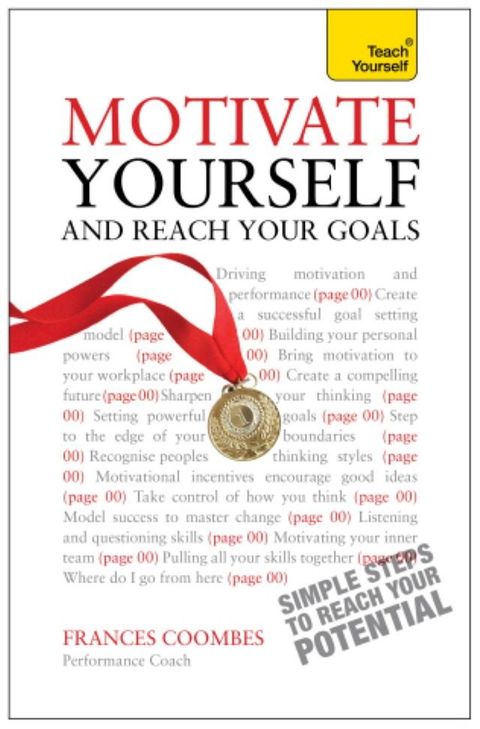 Motivate Yourself and Reach Your Goals: Teach Yourself(Kobo/電子書)