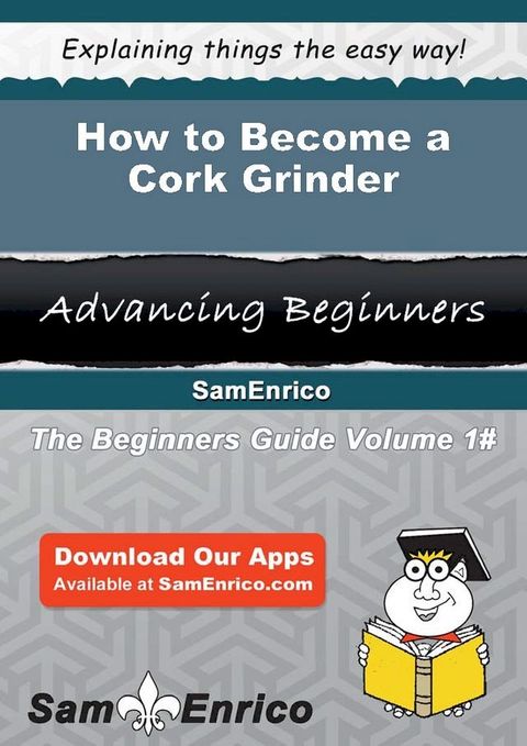 How to Become a Cork Grinder(Kobo/電子書)