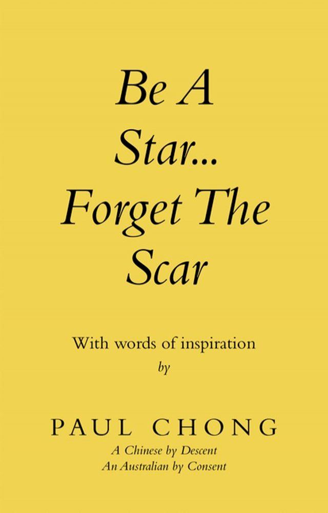  Be a Star... Forget the Scar(Kobo/電子書)