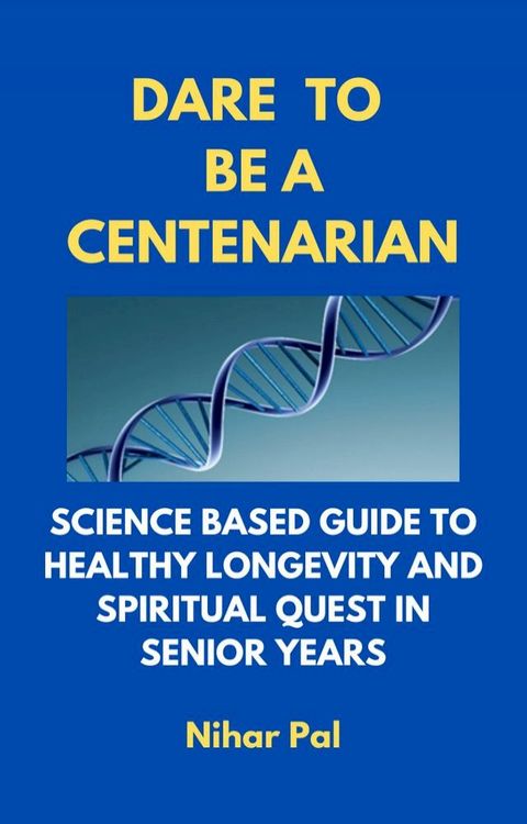 Dare to be a Centenarian(Kobo/電子書)