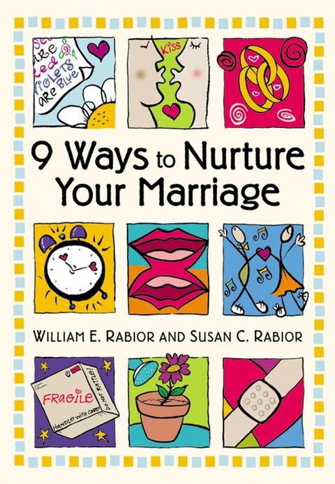 9 Ways To Nurture Your Marriage(Kobo/電子書)