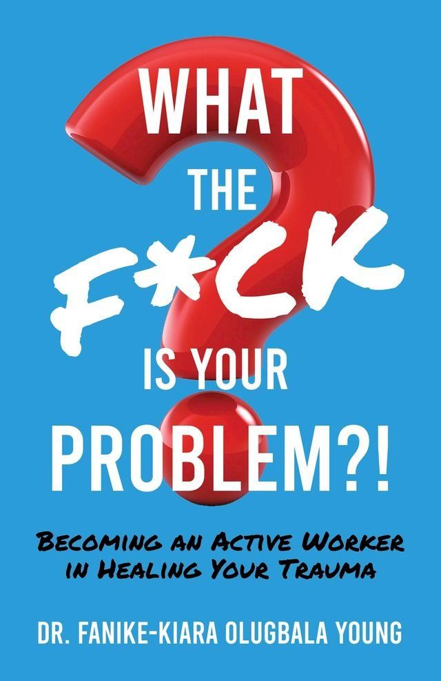  What the F*ck Is Your Problem?!(Kobo/電子書)