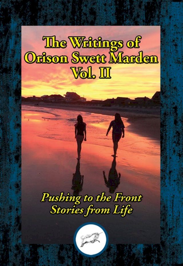  The Writings of Orison Swett Marden, Vol. II(Kobo/電子書)