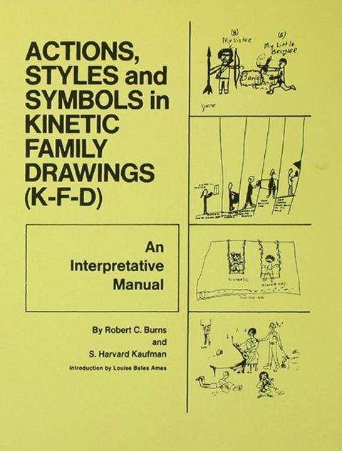 Action, Styles, And Symbols In Kinetic Family Drawings Kfd(Kobo/電子書)