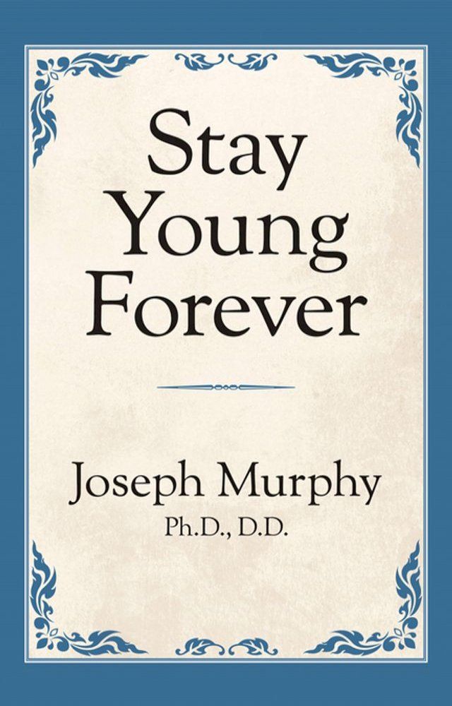  Stay Young Forever(Kobo/電子書)