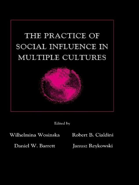 The Practice of Social influence in Multiple Cultures(Kobo/電子書)