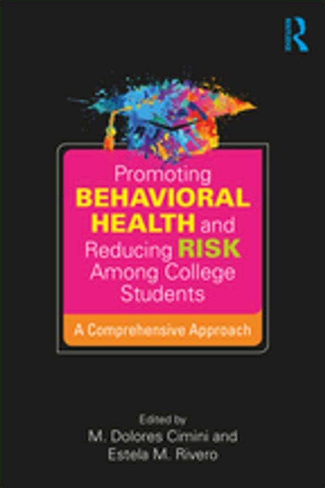  Promoting Behavioral Health and Reducing Risk among College Students(Kobo/電子書)