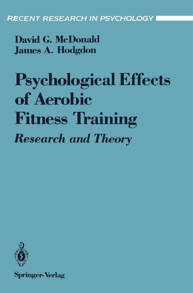  The Psychological Effects of Aerobic Fitness Training(Kobo/電子書)