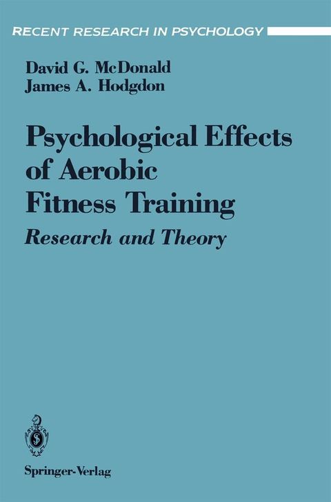 The Psychological Effects of Aerobic Fitness Training(Kobo/電子書)