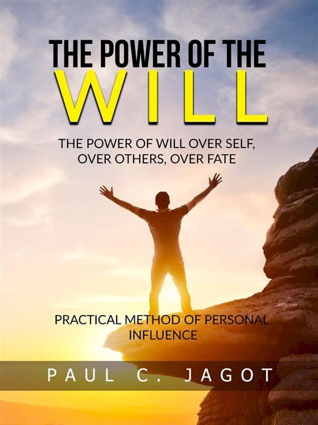  The Power of the Will - Over self, over others, over fate (Translated)(Kobo/電子書)