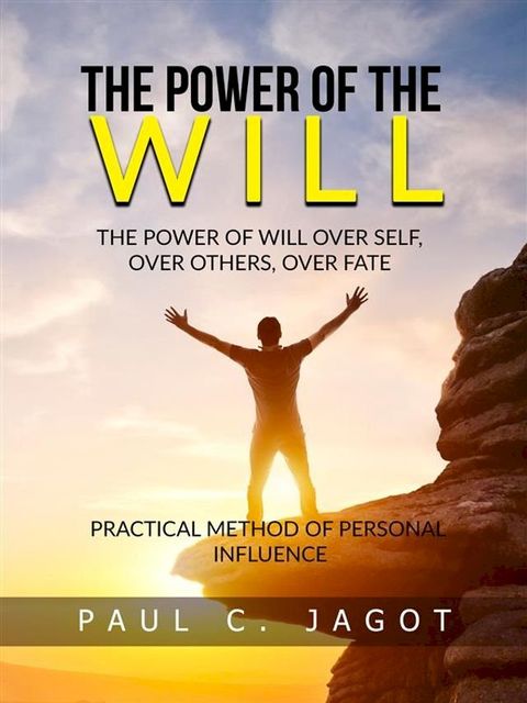 The Power of the Will - Over self, over others, over fate (Translated)(Kobo/電子書)