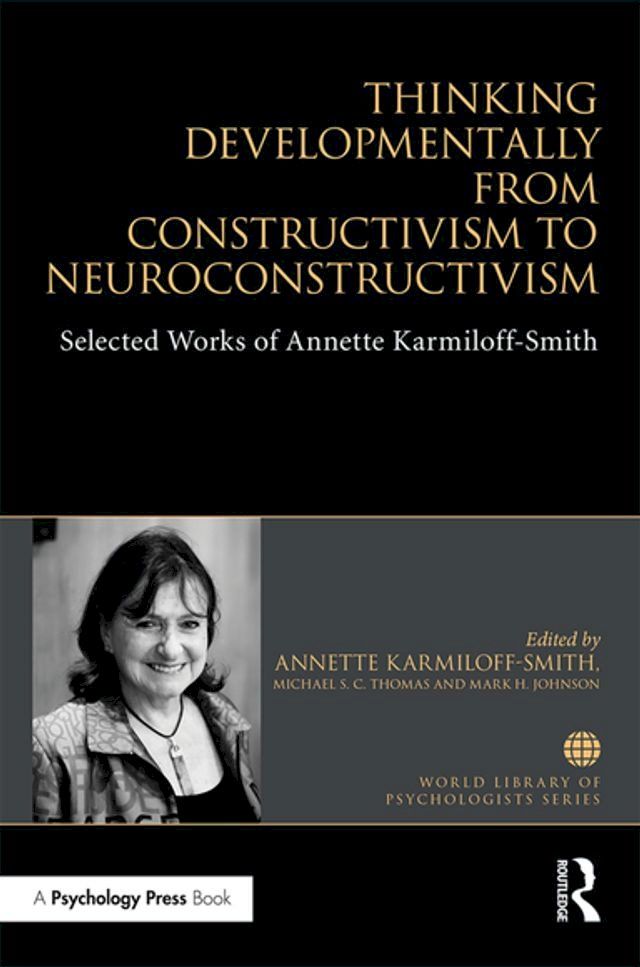  Thinking Developmentally from Constructivism to Neuroconstructivism(Kobo/電子書)