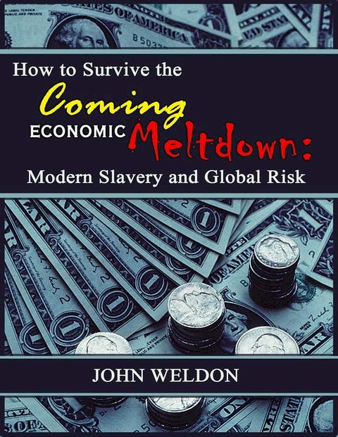 How to Survive the Coming Economic Meltdown(Kobo/電子書)