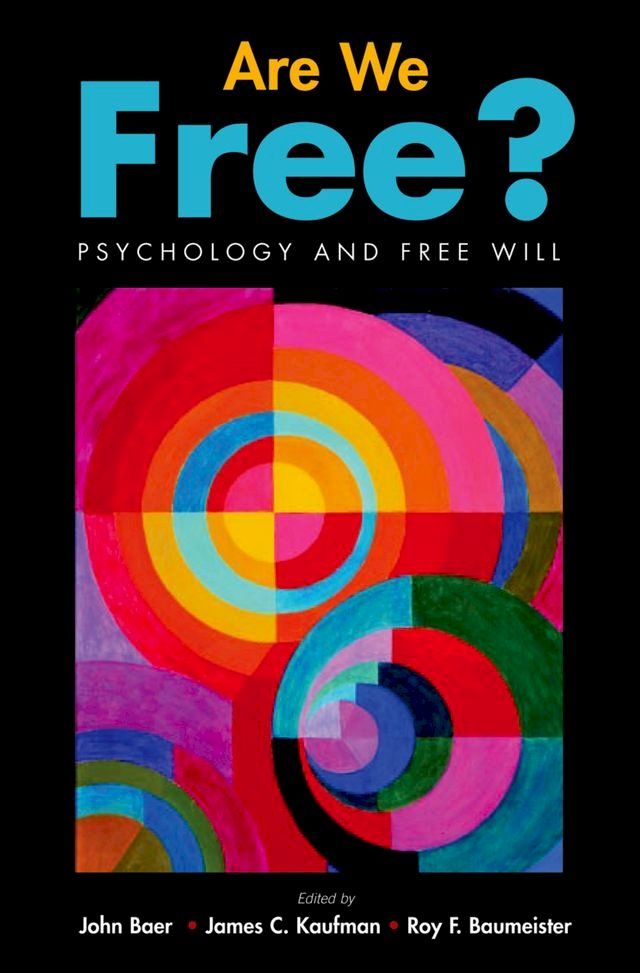  Are We Free? Psychology and Free Will(Kobo/電子書)