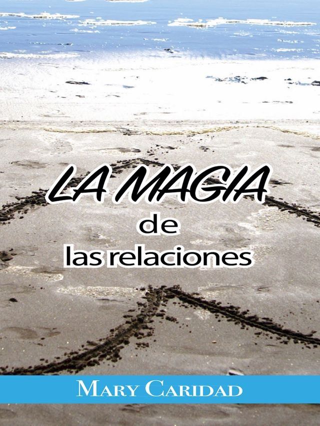  La Magia de las Relaciones(Kobo/電子書)