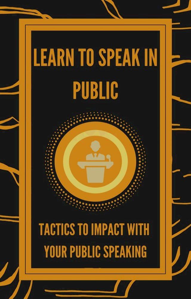  Learn to Speak in Public(Kobo/電子書)