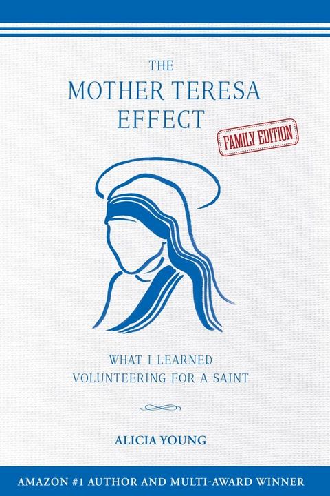 The Mother Teresa Effect: What I Learned Volunteering for a Saint(Kobo/電子書)