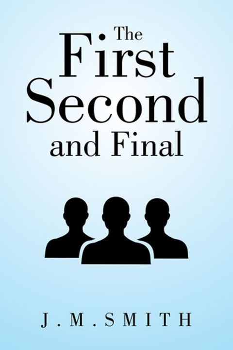 The First, Second, and Final(Kobo/電子書)