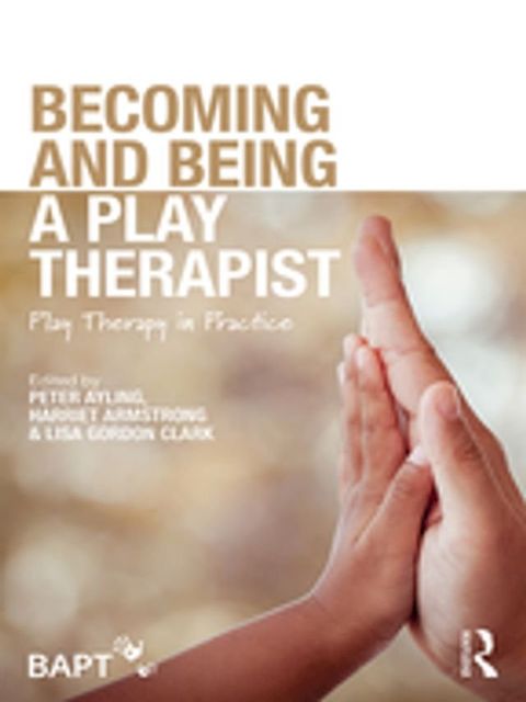 Becoming and Being a Play Therapist(Kobo/電子書)