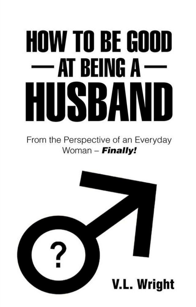  How to Be Good at Being a Husband(Kobo/電子書)