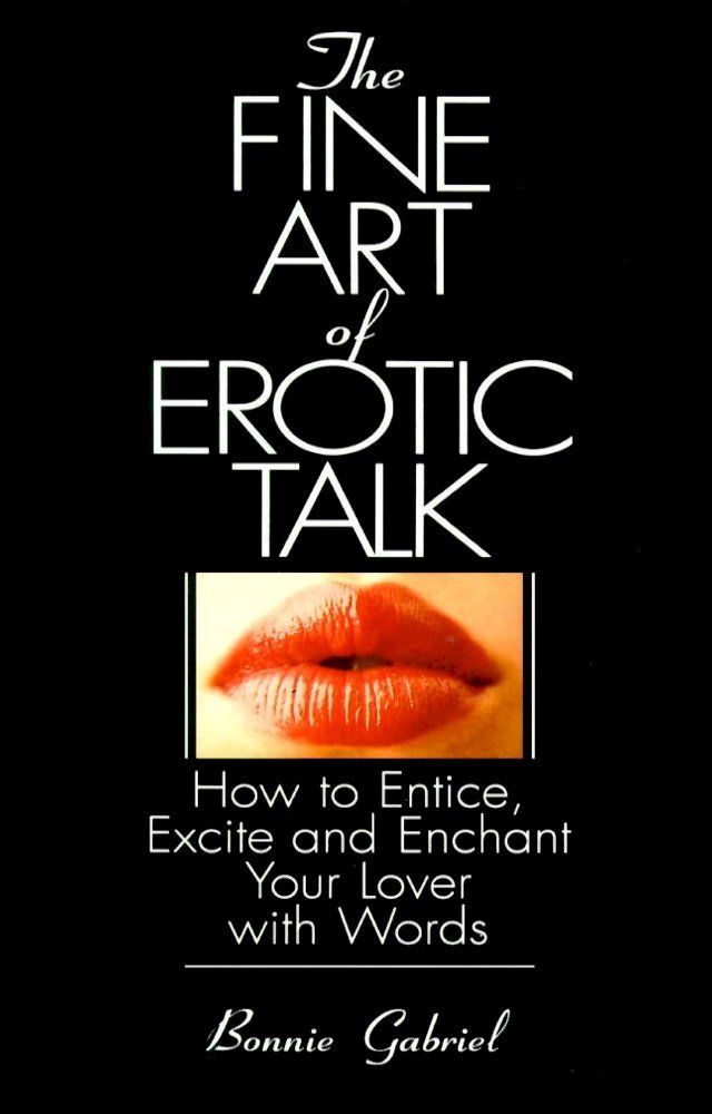  The Fine Art Of Erotic Talk(Kobo/電子書)